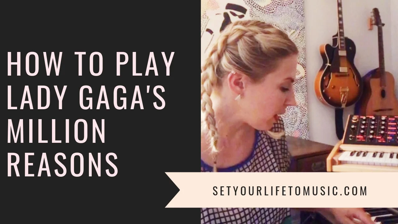 How+To+Play+Lady+Gaga's+Million+Reasons.jpg