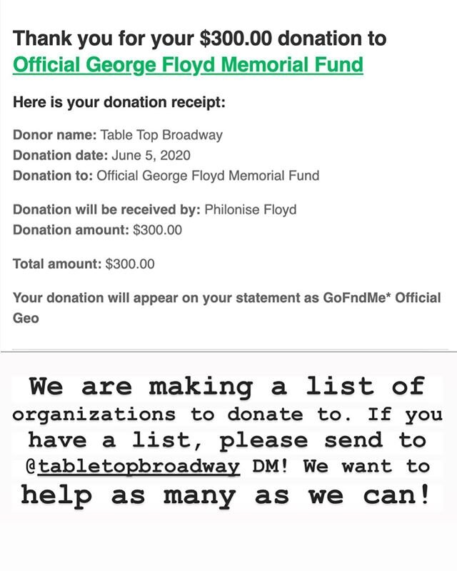 Last night @tabletopbroadway raised $300 for the George Floyd Memorial Fund!!! We will continue to use our platform to raise funds for more organizations. We are compiling a list of places to donate to, including bail out funds for protestors. We&rsq