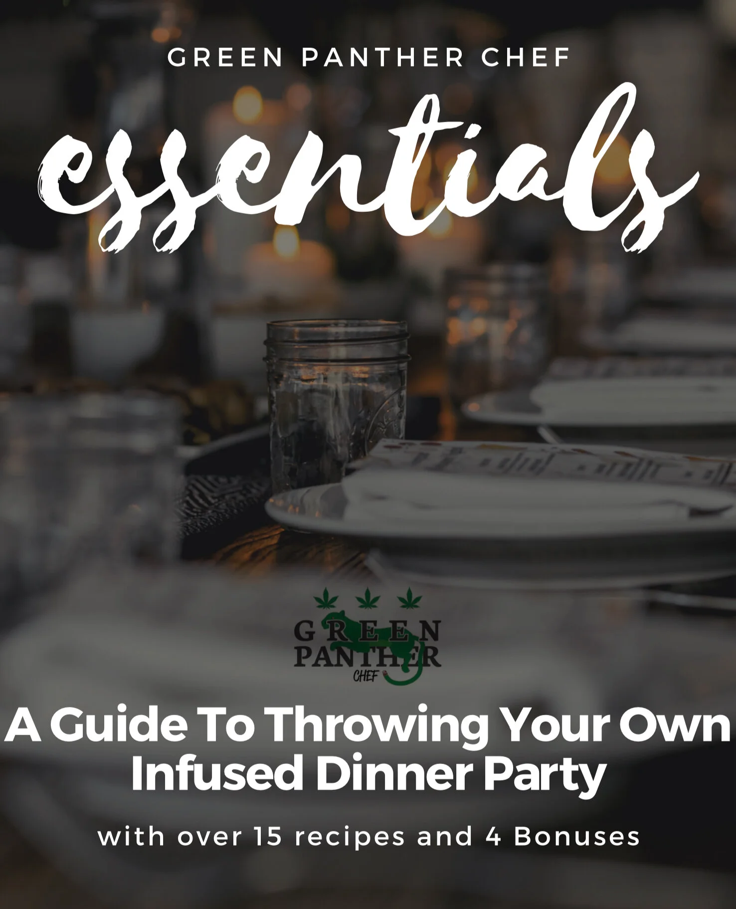 Are You Hosting An Infused Dinner Party? This is what you need to know. 