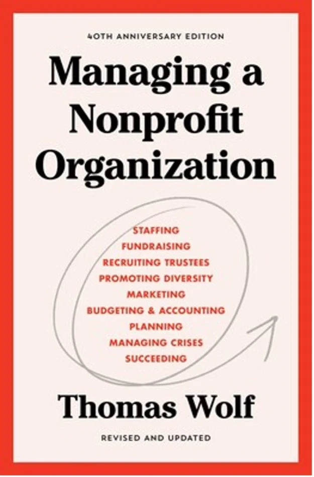 front cover of Managing a Nonprofit Organization by Thomas Wolf