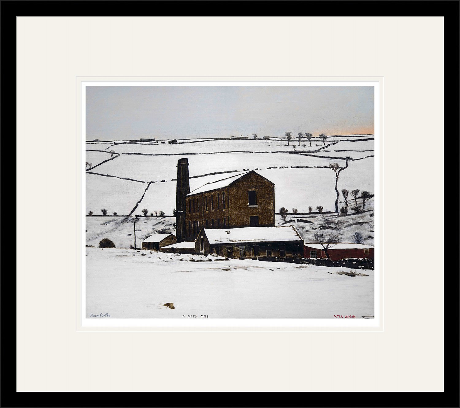 'Holmfirth, A Little Mill' (Special Edition of 25) by Peter Brook (RBA)