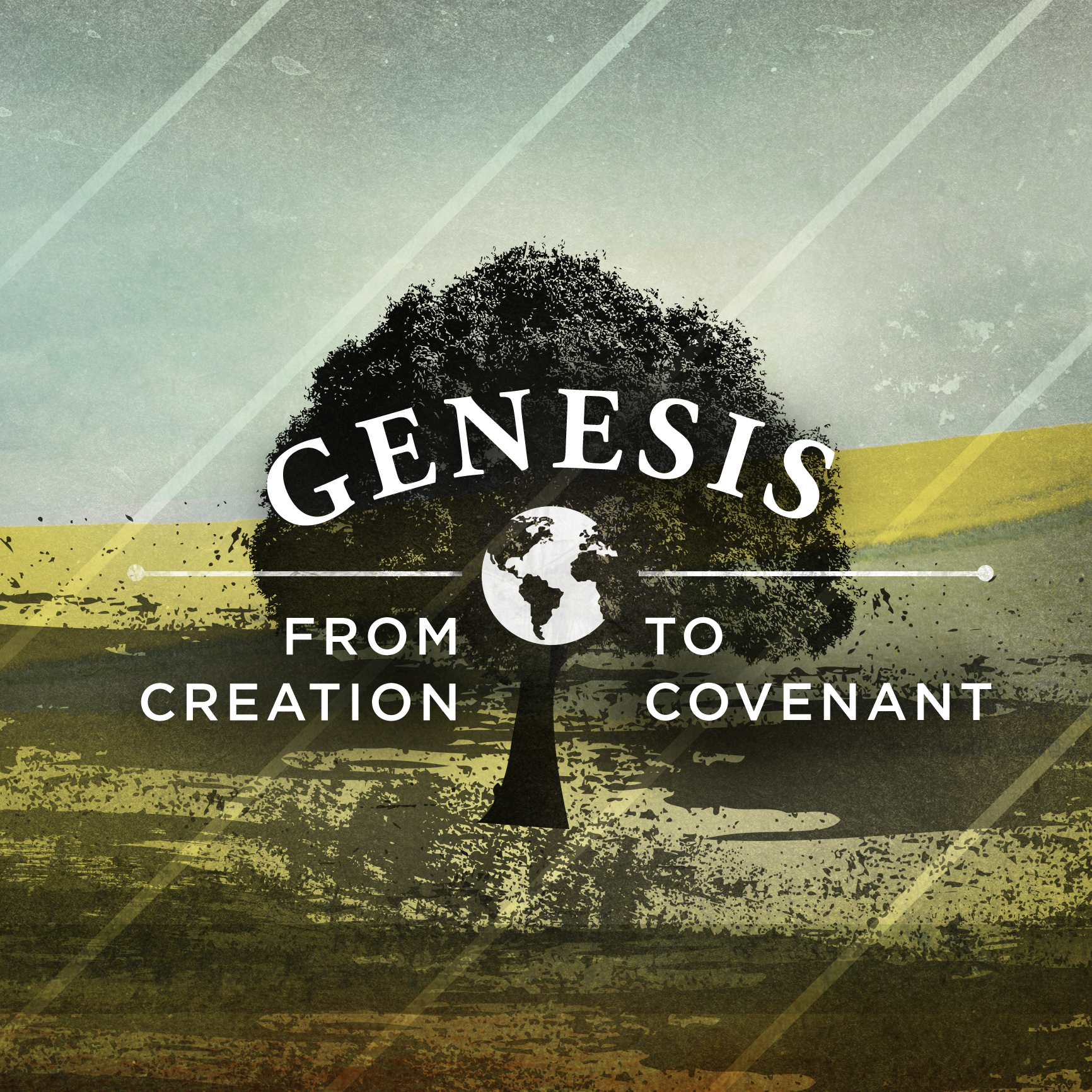 Genesis: From Creation, to Covenant