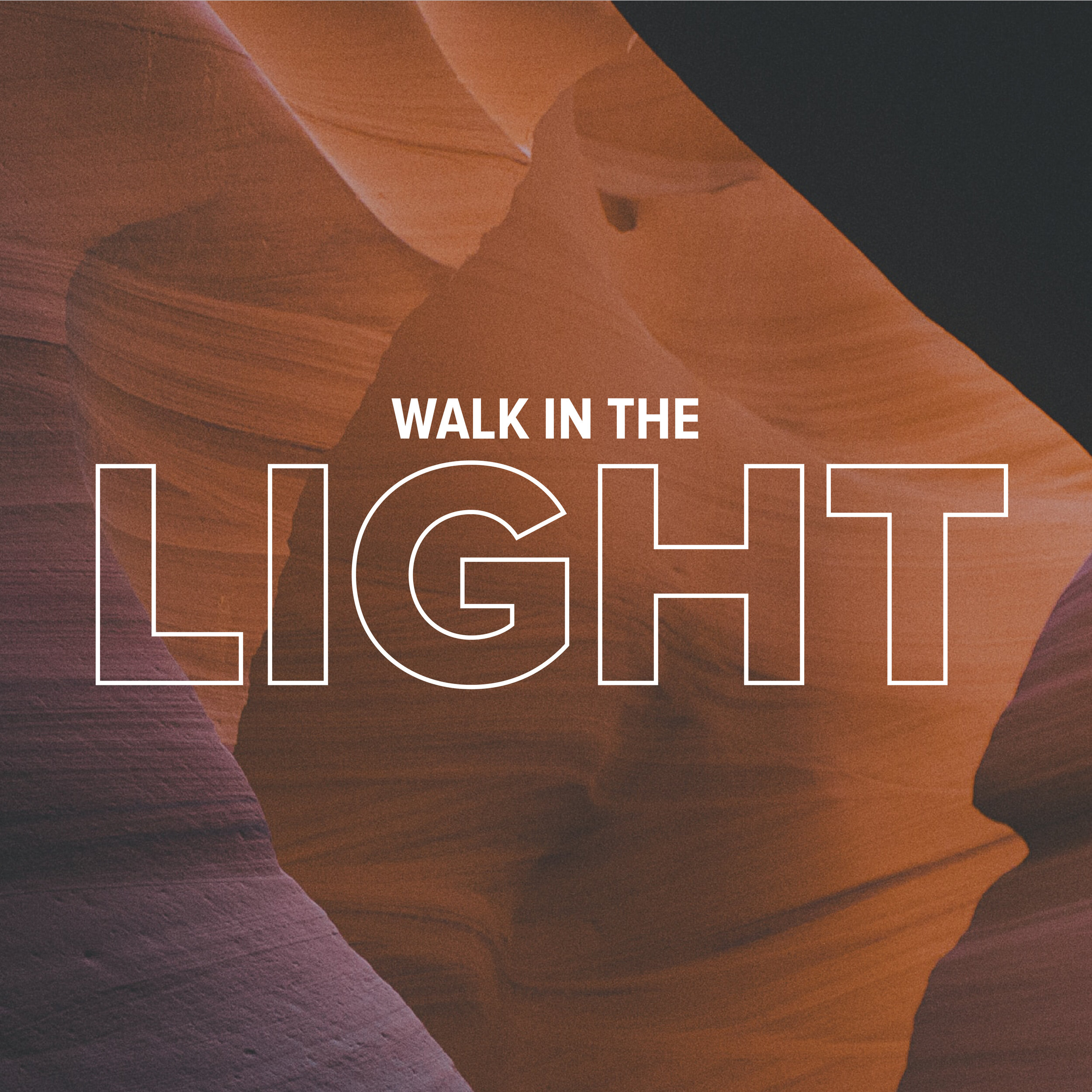 Walk in the Light