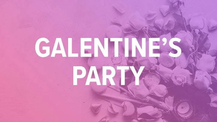 Galentine’s Party