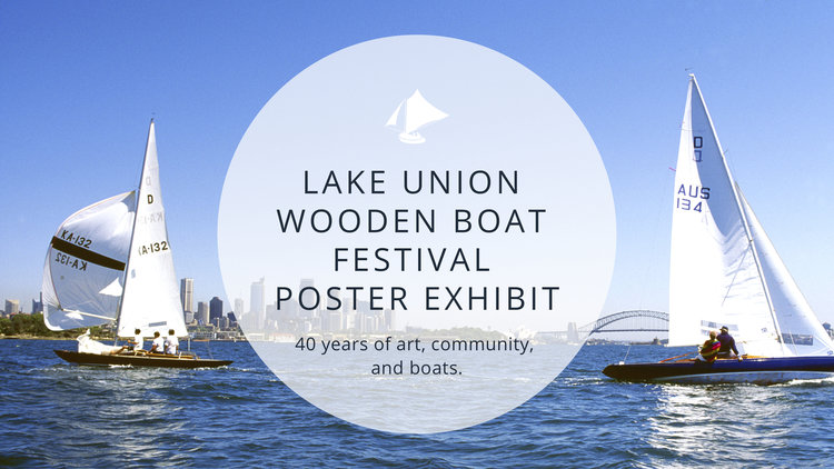 Sailboats sailing on either side Lake Union Wooden Boat festival poster exhibit  text