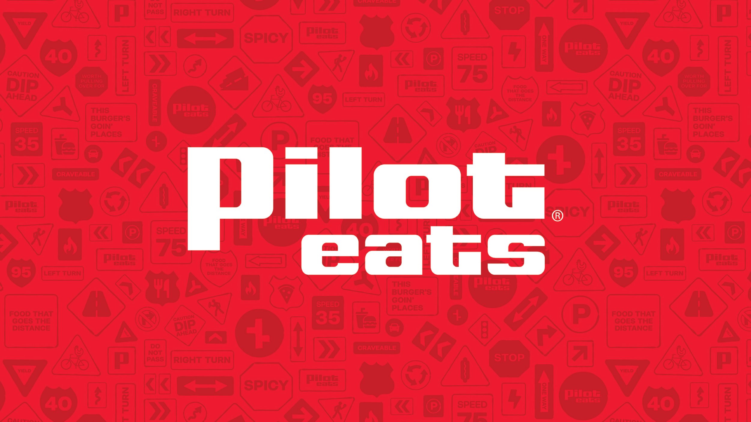  — Creative for internal launch event for Pilot’s food brand, Pilot Eats 