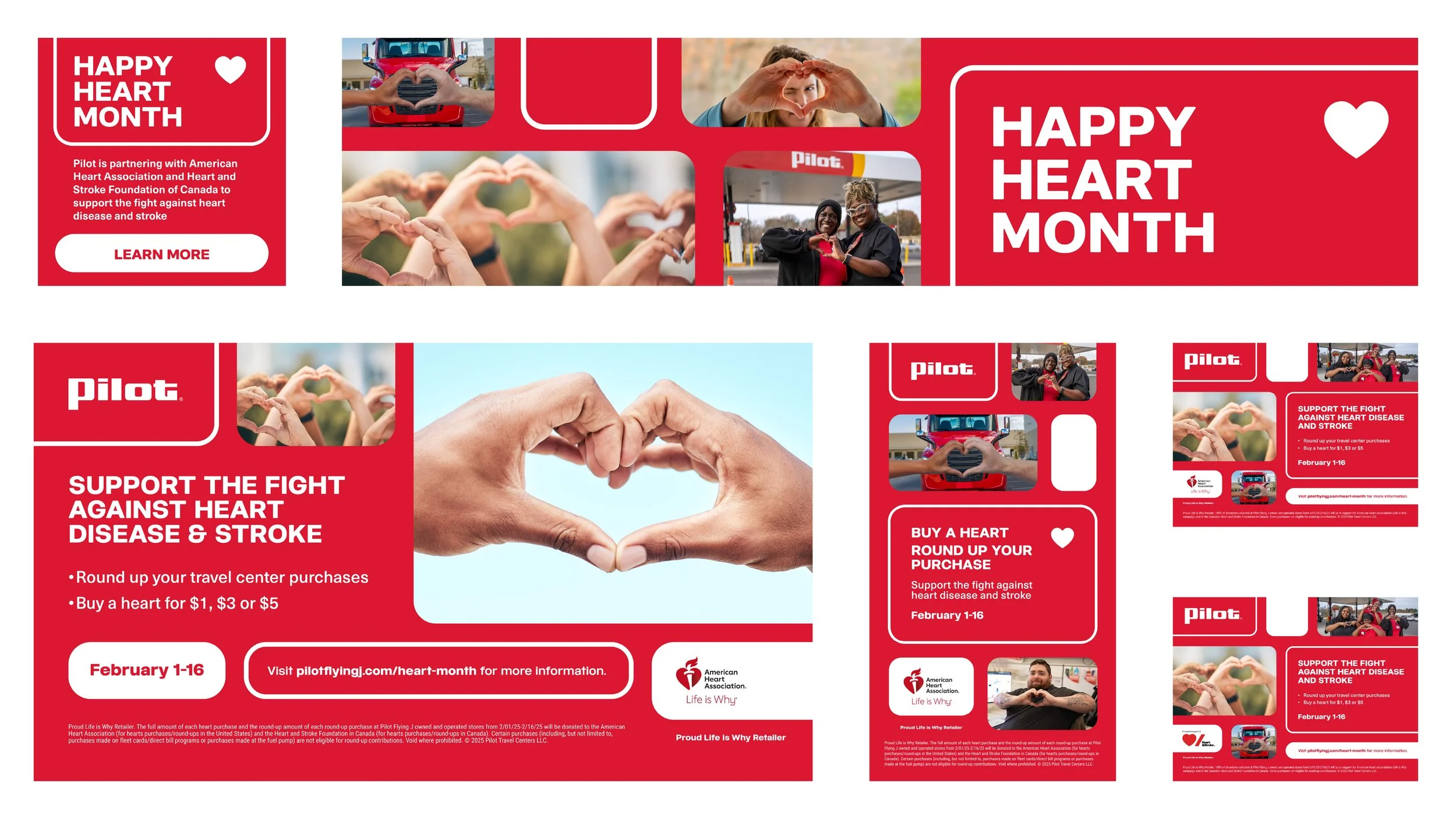  — Support for Heart Month included print and digital assets including (but not limited to): digital screens, app blocks, website content blocks, posters, flyers, driver kiosks, pump screens, pin pads, etc. 