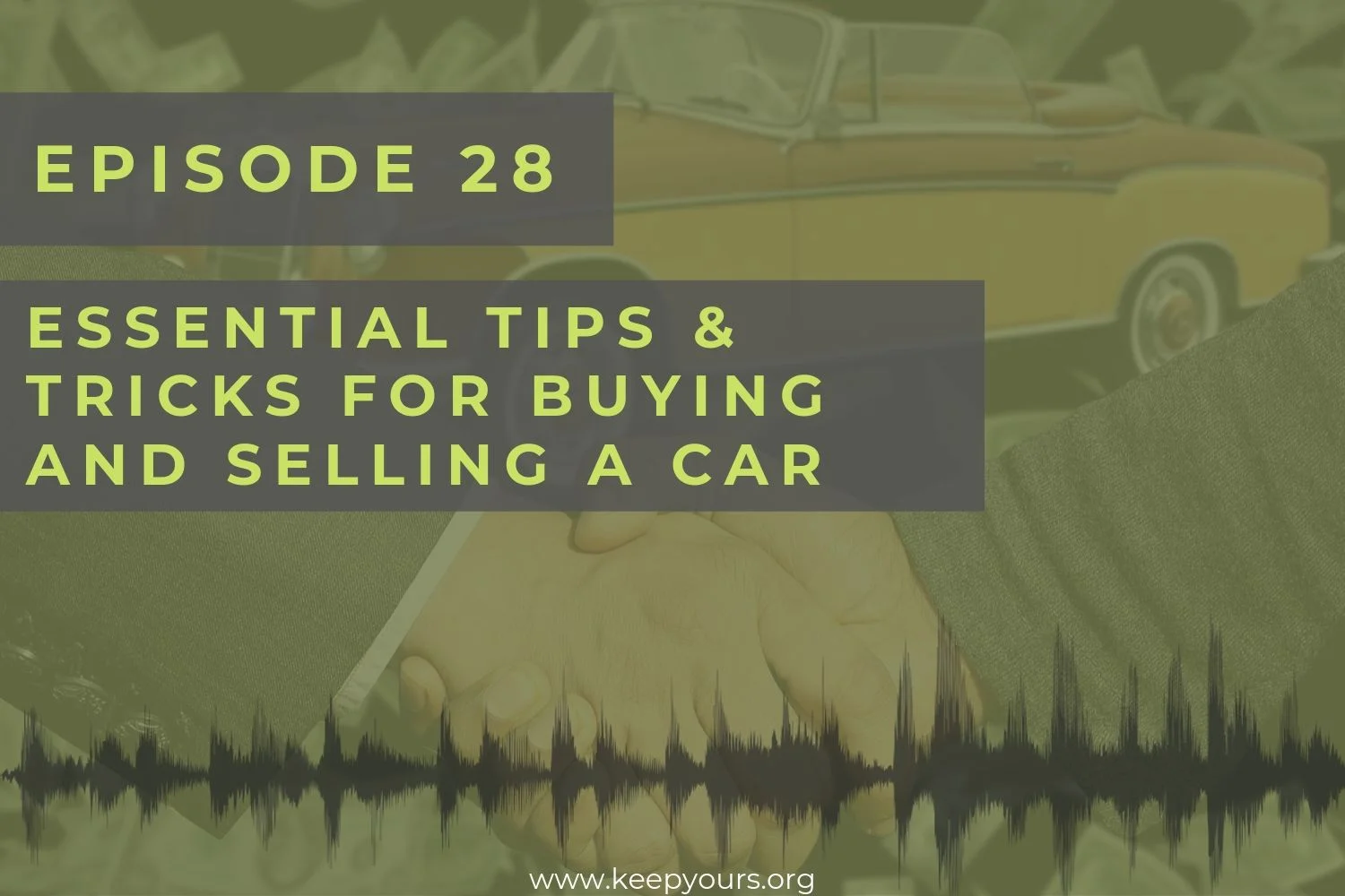 Essential Tips & Tricks for Buying and Selling a Car