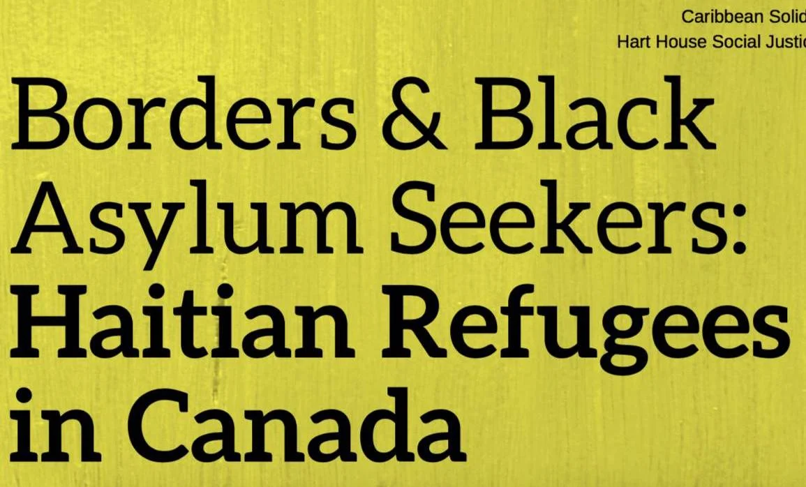 Borders &amp; Black Asylum Seekers: Haitian Refugees in Canada