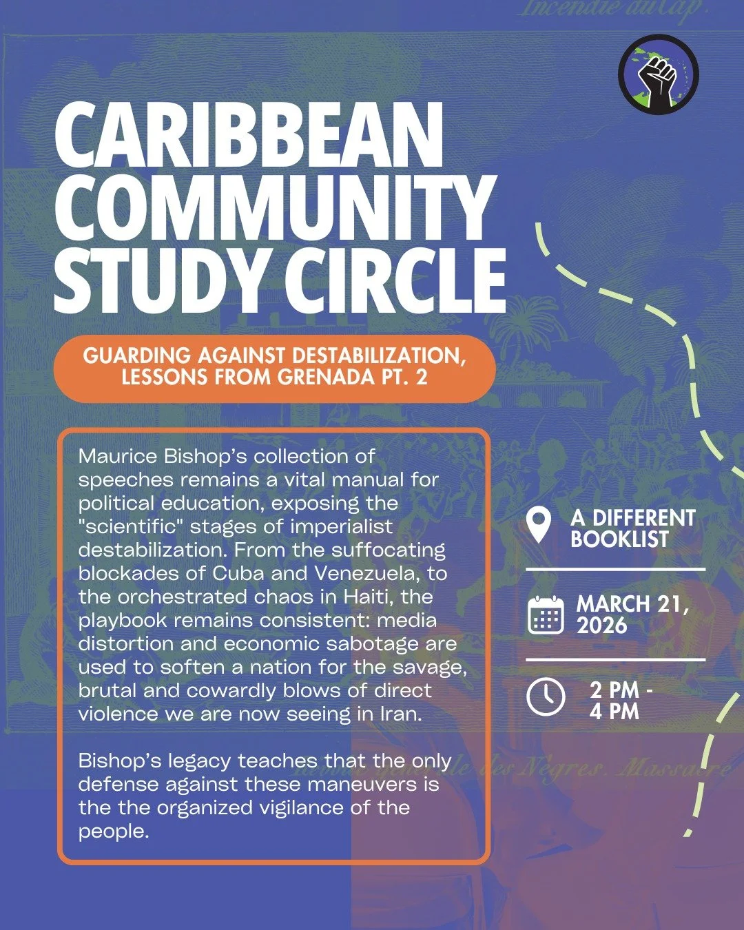Come through on March 21, when we will continue our discussion on the importance of studying and organizing around the lessons of the The Grenada Revolution. We will be reading Chapter 5 of In Nobody's Backyard: Selected Speeches of Maurice Bishop 19