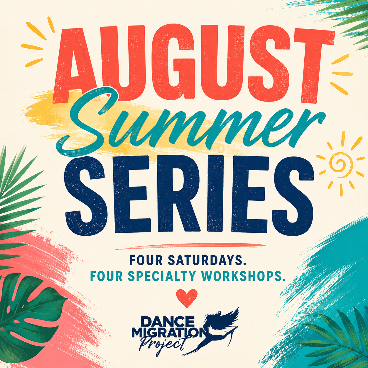 AUGUST SUMMER SERIES