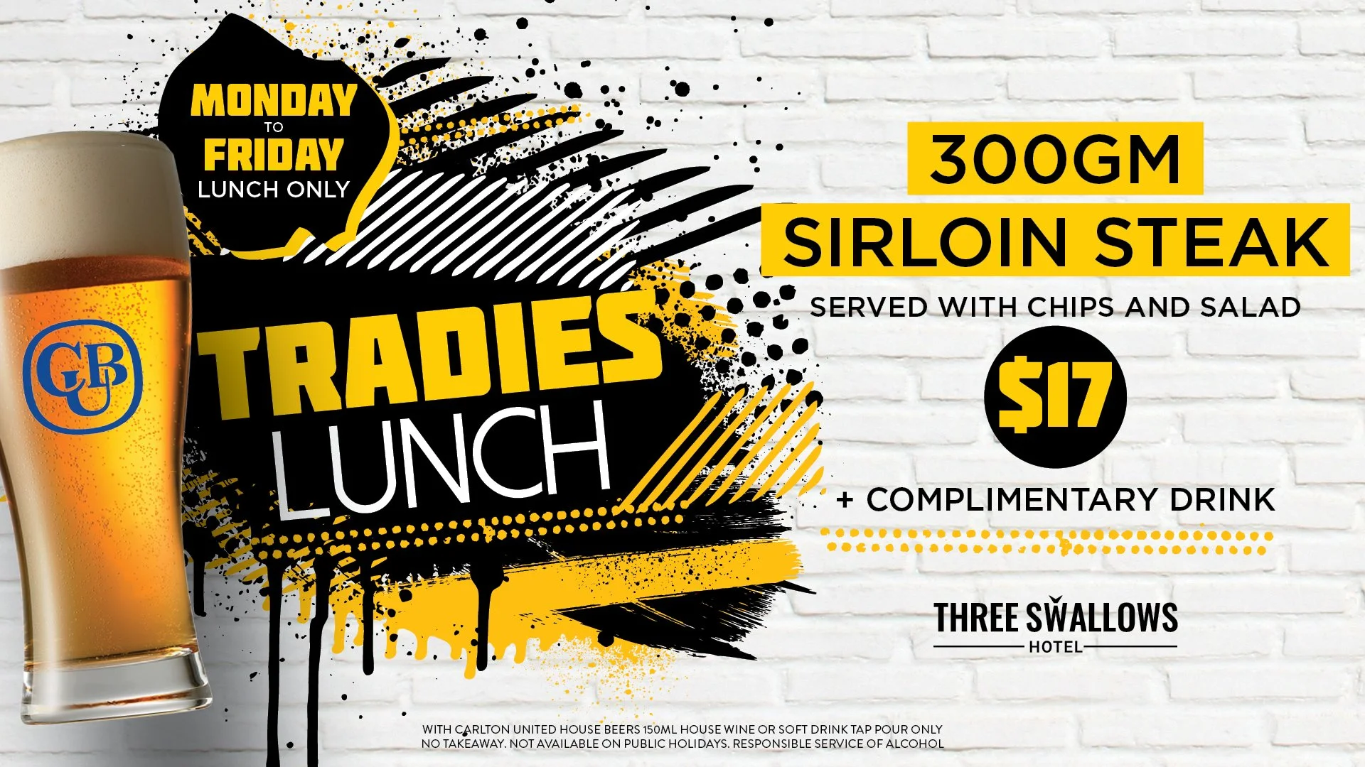 🔨🍽️ TRADIES LUNCH AT THREE SWALLOWS 🍽️🔨
Fuel up your workday with a 300g sirloin steak, served with chips &amp; salad &mdash; plus a complimentary drink 🍺

💰 Just $17
🕛 Monday to Friday | Lunch only

Big feed. Sharp price.
See you at Three Swa