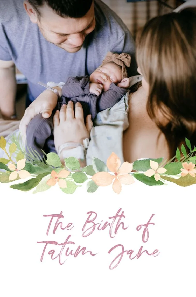 The Birth of Tatum Jane