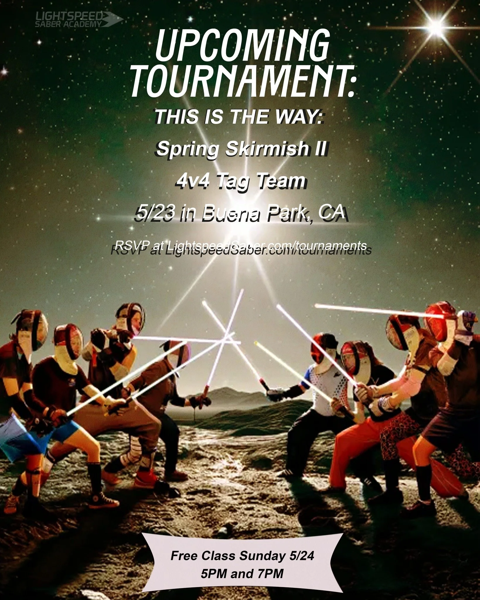 Join us for our next tournament: This is the Way! 
Control Point 4v4 Team Skirmish on 5/23!
Followed by demos and a movie outing.

Then join us Sunday 5/24 for free classes.

See you there.