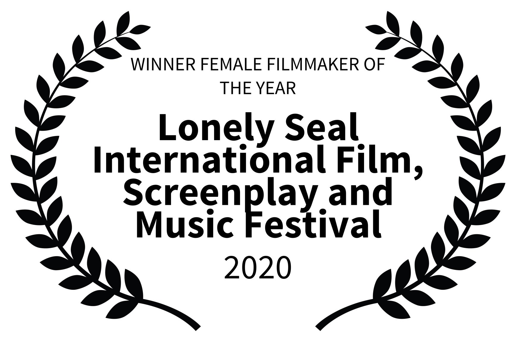 WINNER FEMALE FILMMAKER OF THE YEAR - Lonely Seal International Film Screenplay and Music Festival - 2020.jpg
