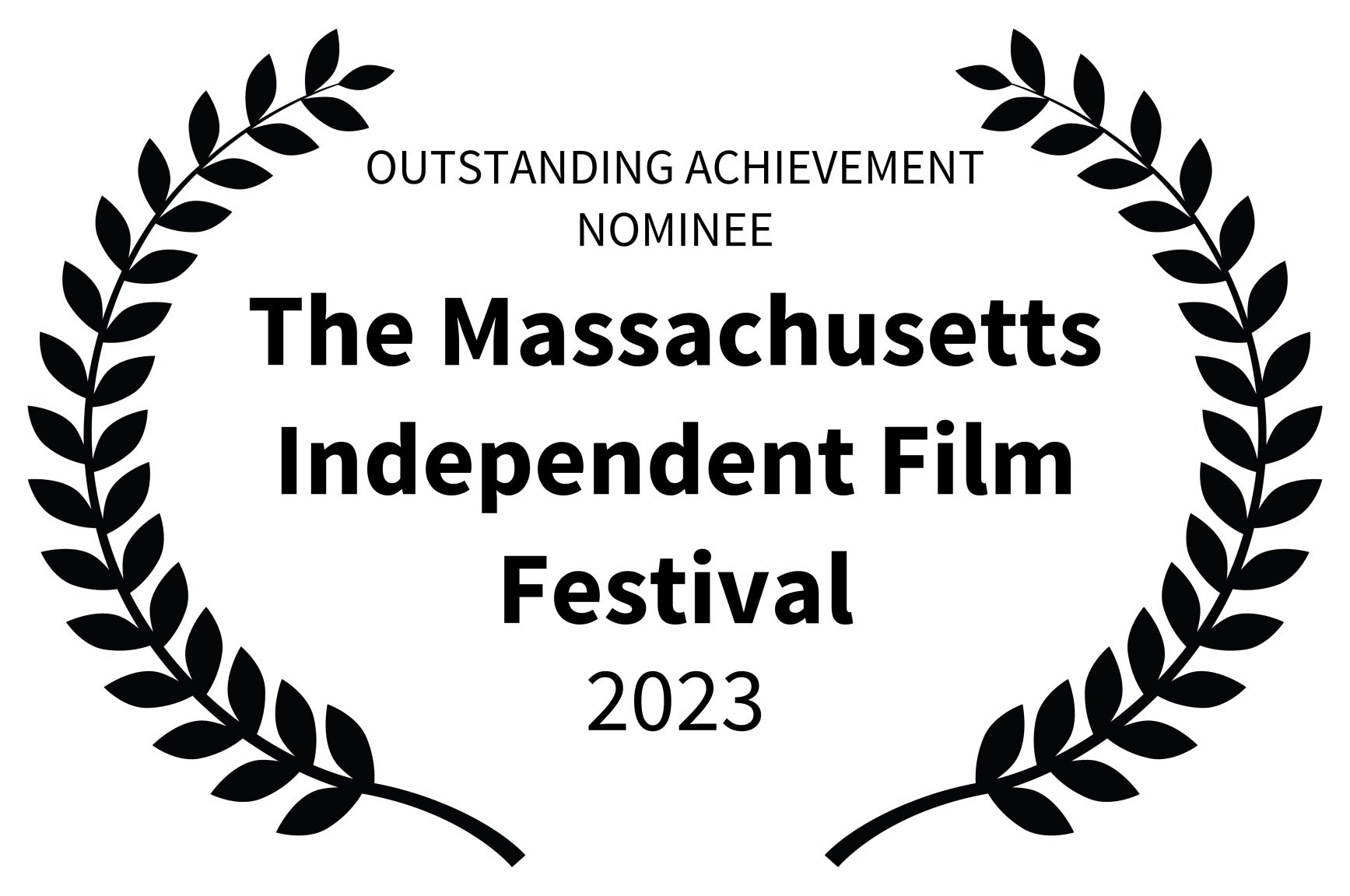 OUTSTANDING ACHIEVEMENT NOMINEE - The Massachusetts Independent Film Festival - 2023.jpg