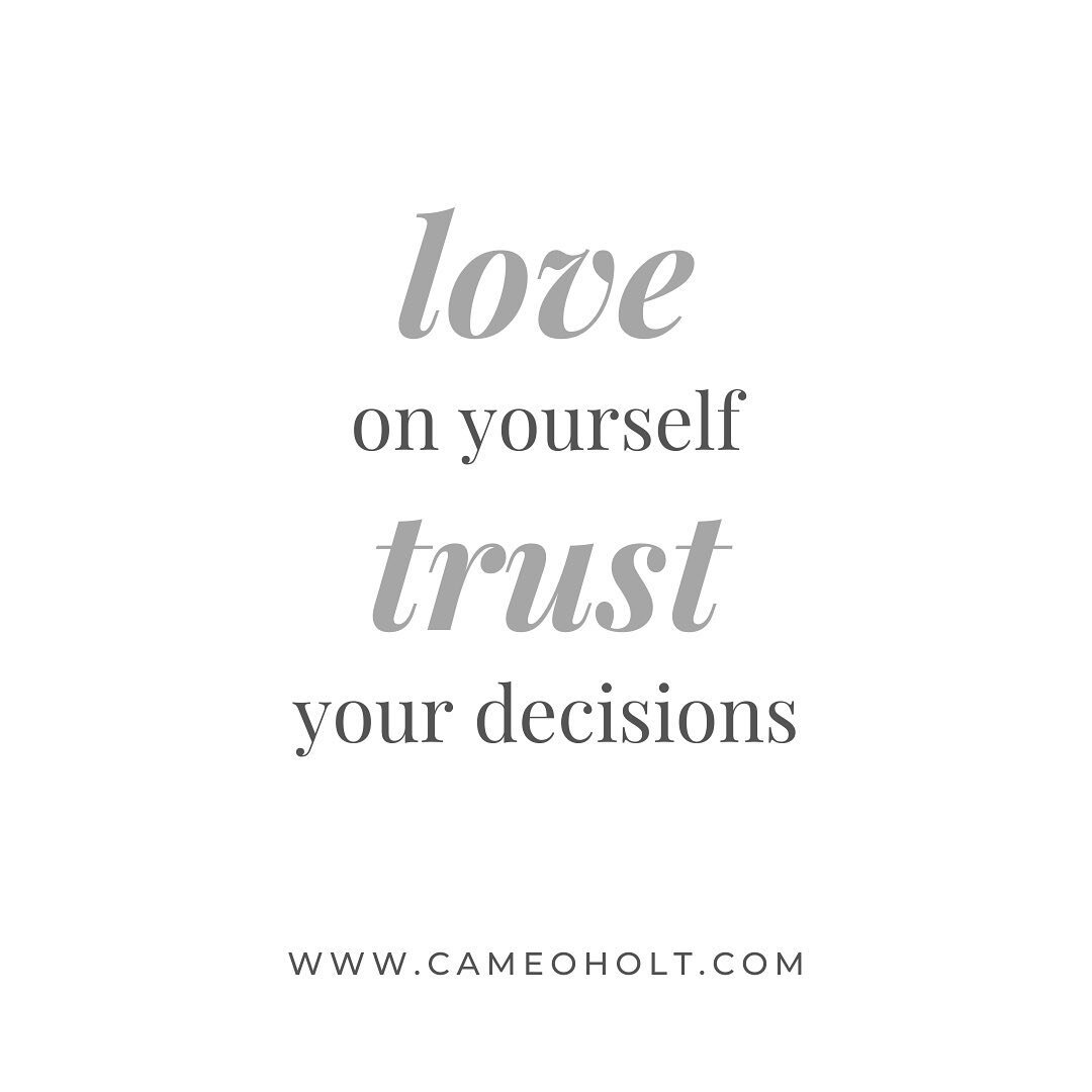 If we don't show ourselves love, how can we expect others to? Also, it is time to STOP second-guessing our decisions. We should learn to trust that first thought because it is almost ALWAYS the right one. How we treat and think about ourselves shows 