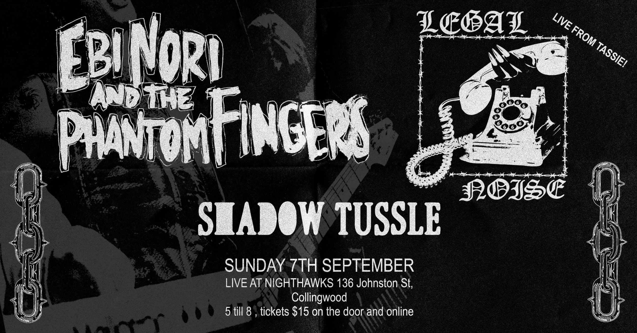 Legal Noise with Ebi Nori and the Phantom Fingers and Shadow Tussle