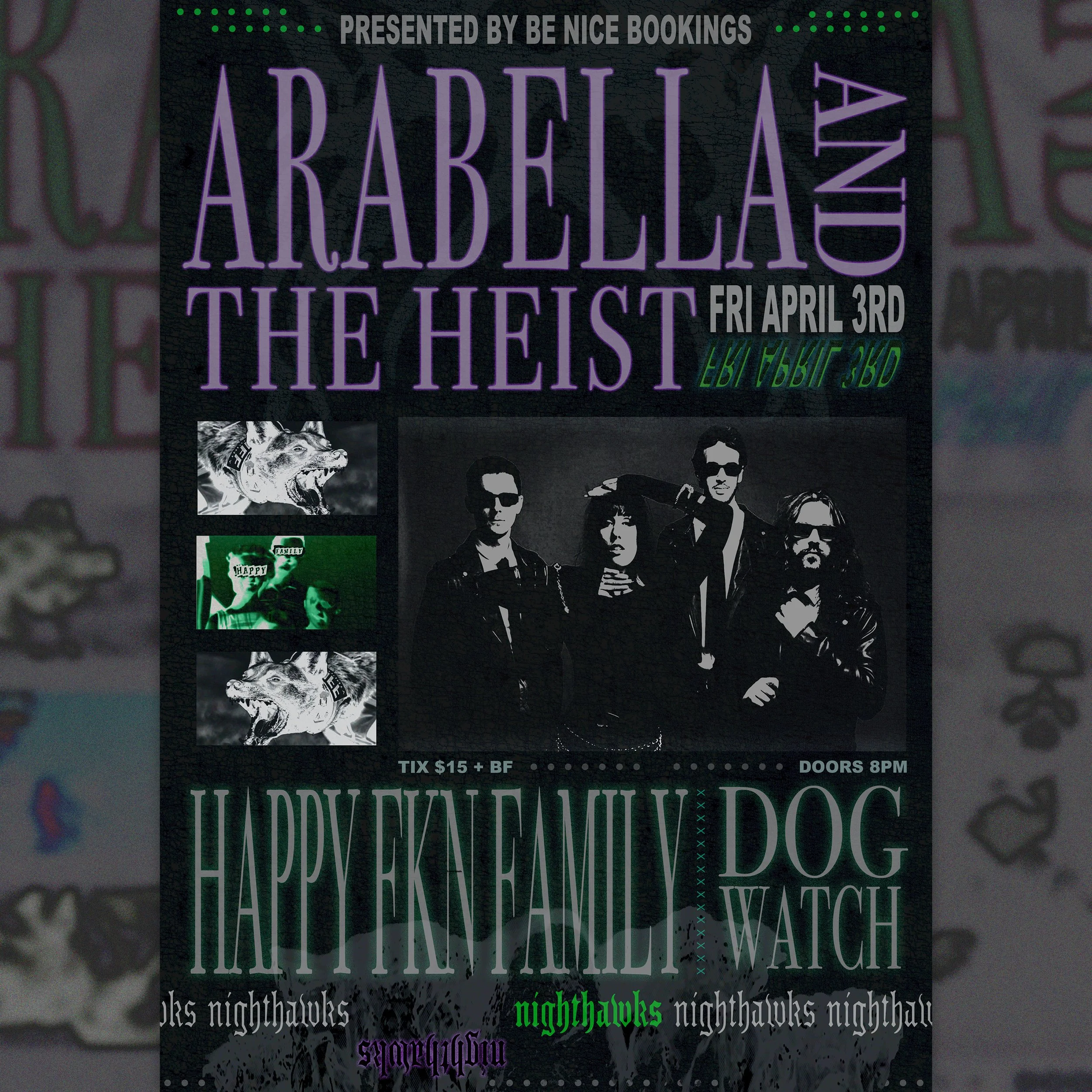 Arabella and The Heist @ Nighthawks w/ Happy Family and DOG WATCH