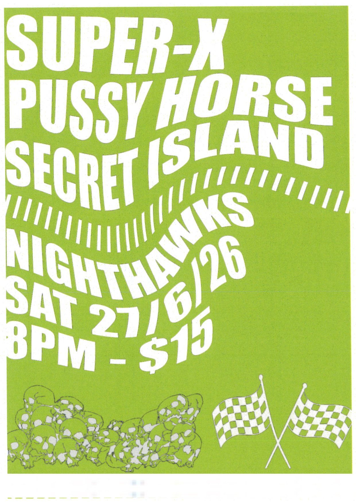 Super-X, Pussy Horse and Secret Island play Nighthawks