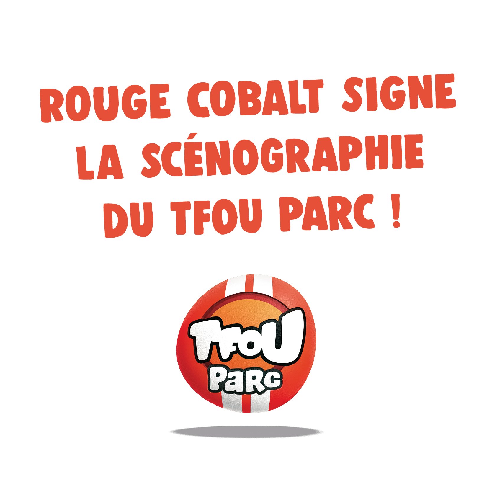 Logo TFOU Parc avec texte "Rouge Cobalt signe la scénographie du TFOU Parc"