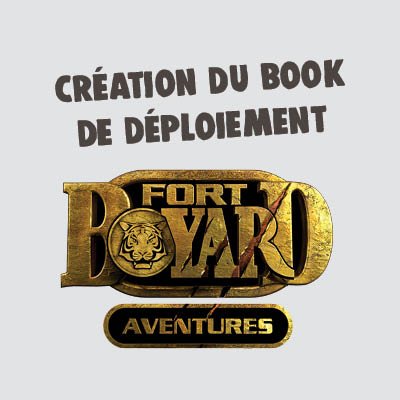 Création du book de déploiement fort Boyard adventure