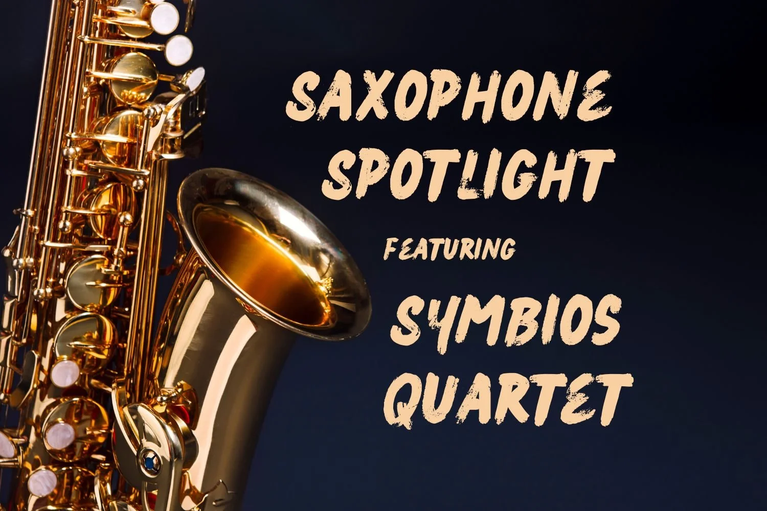 Saxophone Spotlight - Symbios Quartet - Perth Saxophonists 