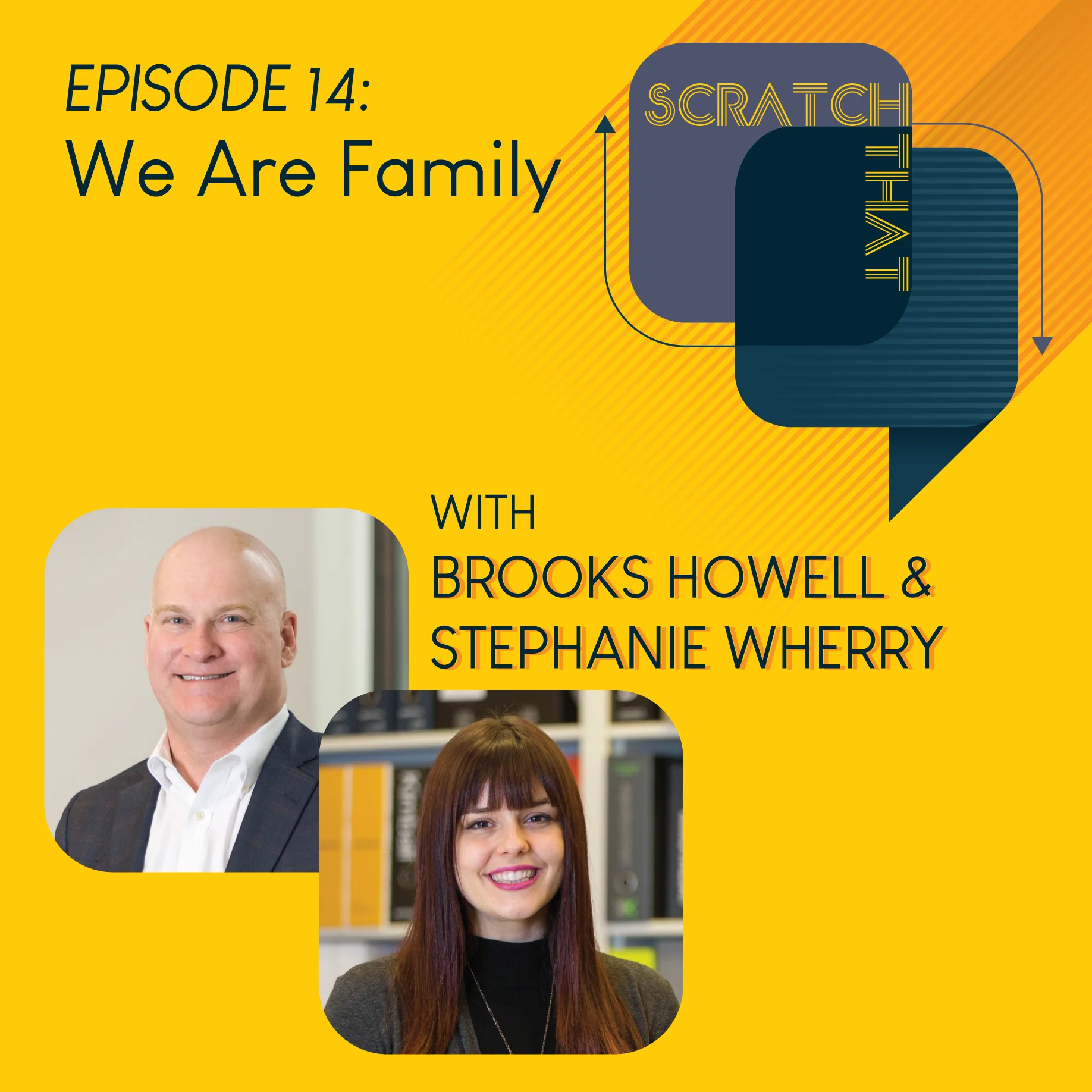 Episode 14: We Are Family