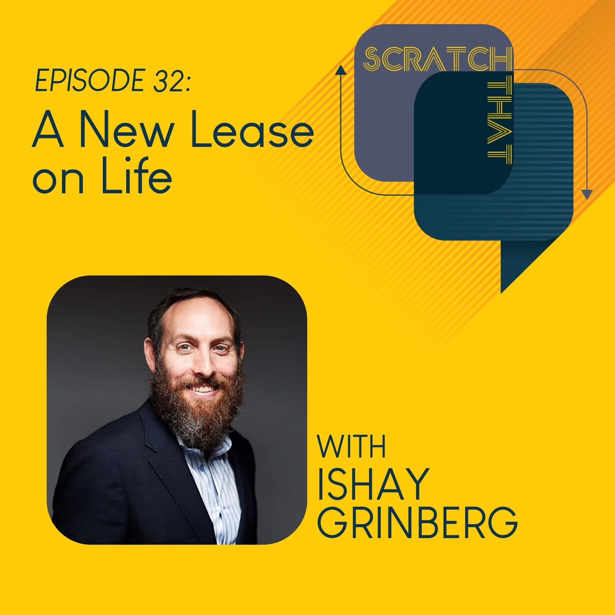 Episode 32: A New Lease on Life