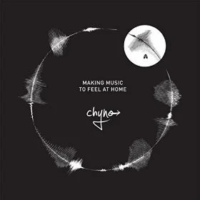 Chyno - Making Music To Feel At Home