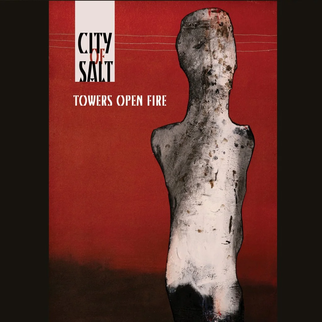 City of Salt - Towers Open Fire