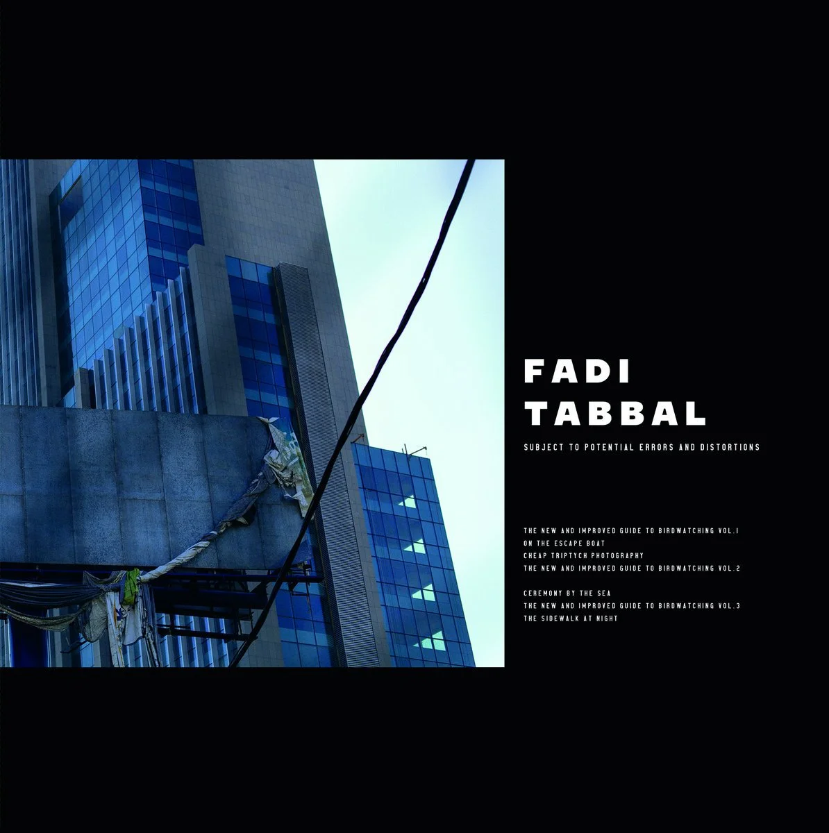 Fadi Tabbal - Subject To Potential Errors and Distortions