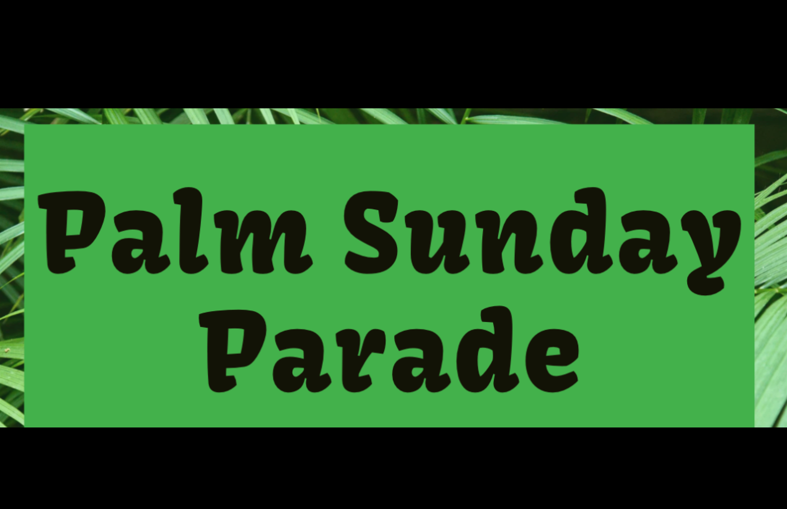 Palm Sunday Parade