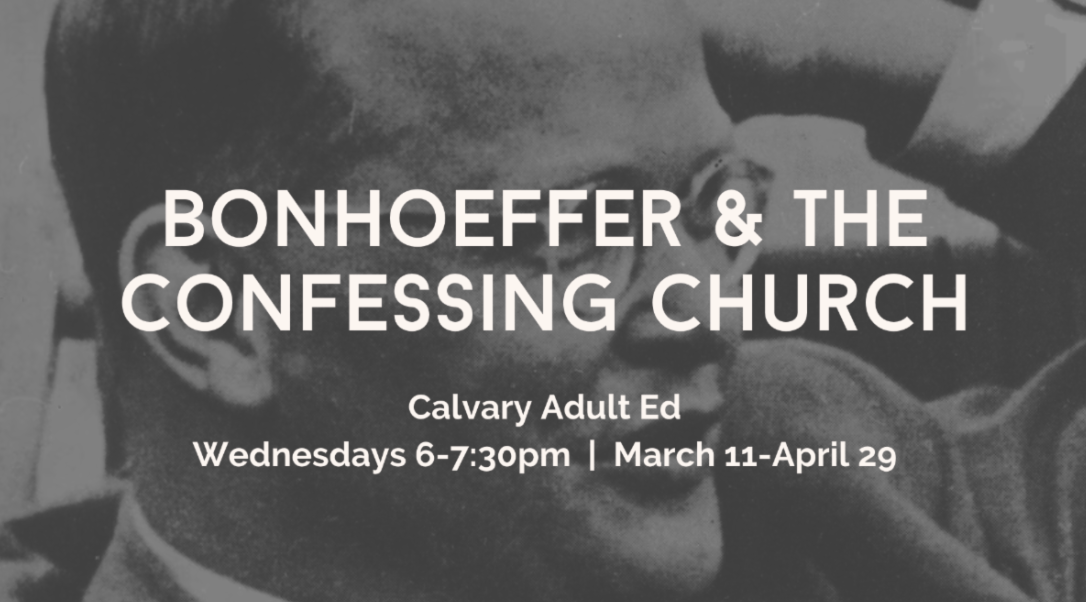 Bonhoeffer &amp; The Confessing Church