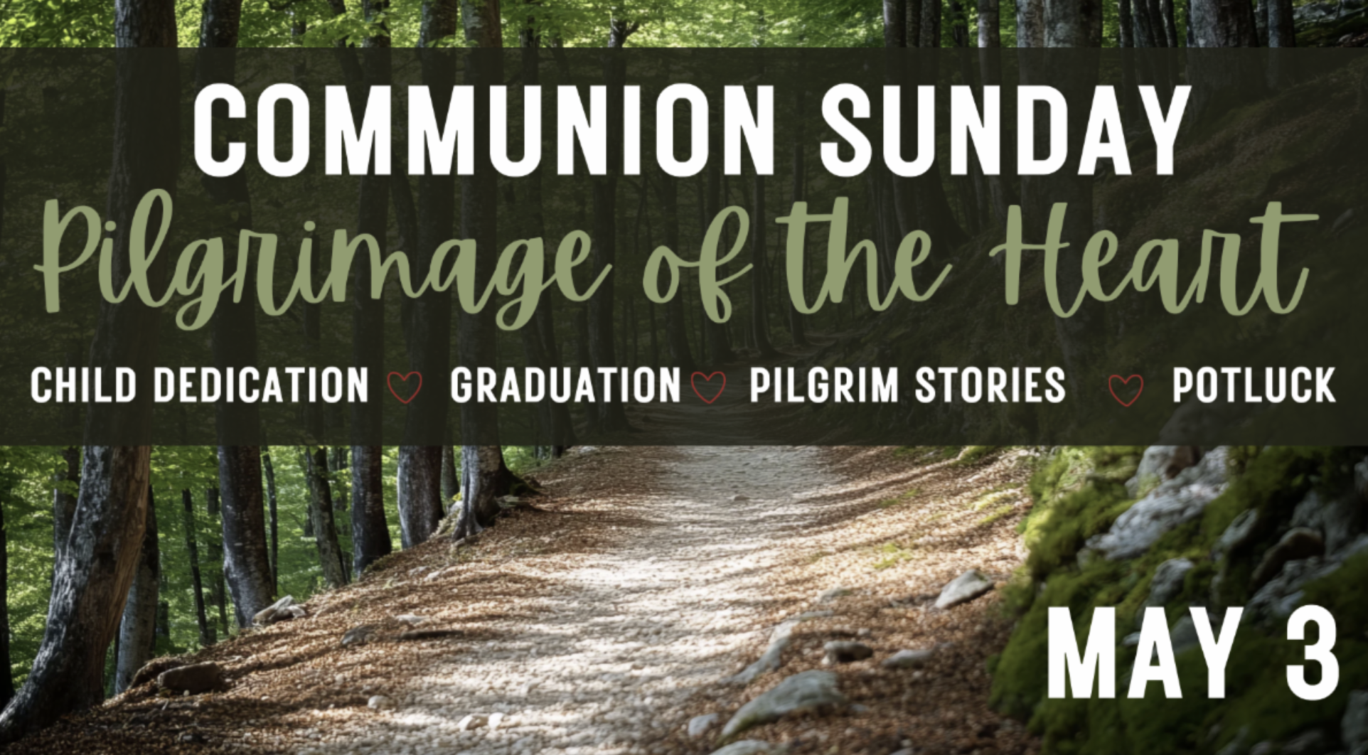 Communion Sunday: Pilgrimage of the Heart