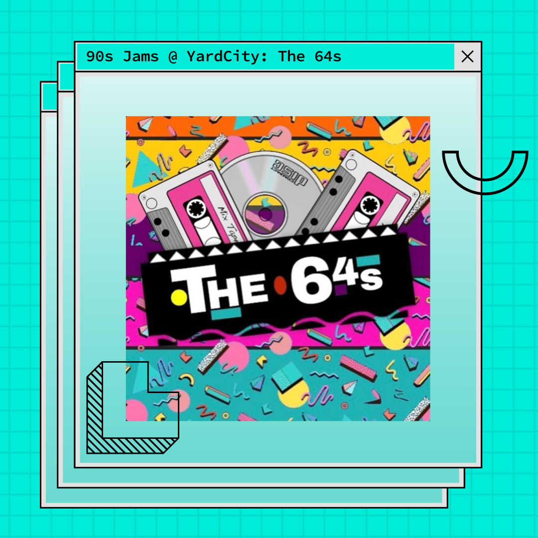 90s Jams with The 64s