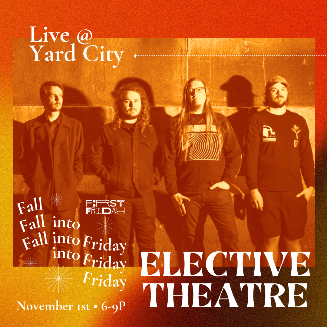 LIVE @ YardCity: Elective Theatre