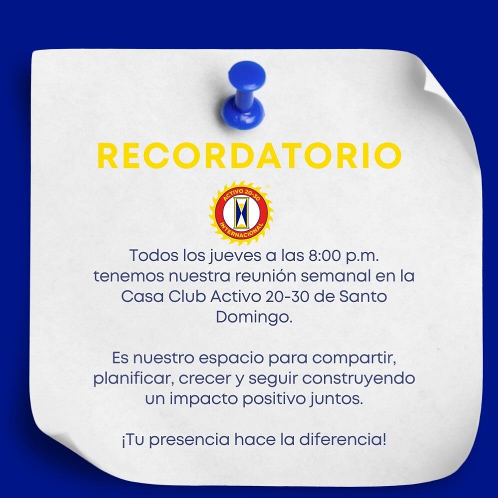 ¡ÚNETE AL CAMBIO!
Todos los jueves a las 8:00 p.m. nos reunimos en la Casa Club Activo 20-30 de Santo Domingo.
Si aún no formas parte, esta es tu oportunidad de conocer un espacio donde el liderazgo, el servicio y la amistad se
