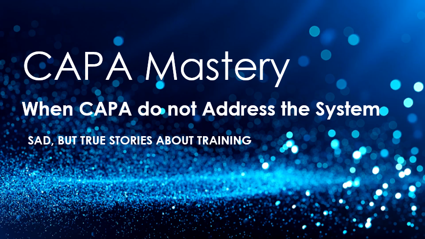 Class 4:  When CAPA do not Address the System