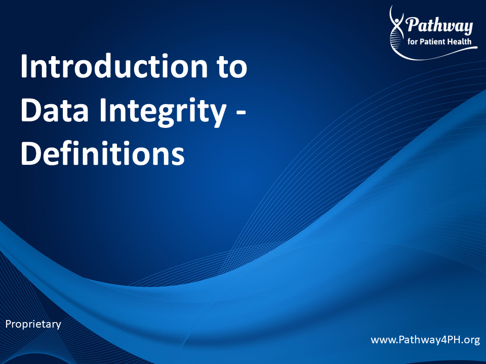 Class 2a:  Introduction to Data Integrity - Definitions