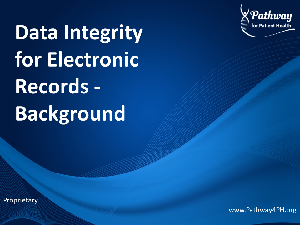 Class 3a:  Data Integrity for Electronic Records - Background