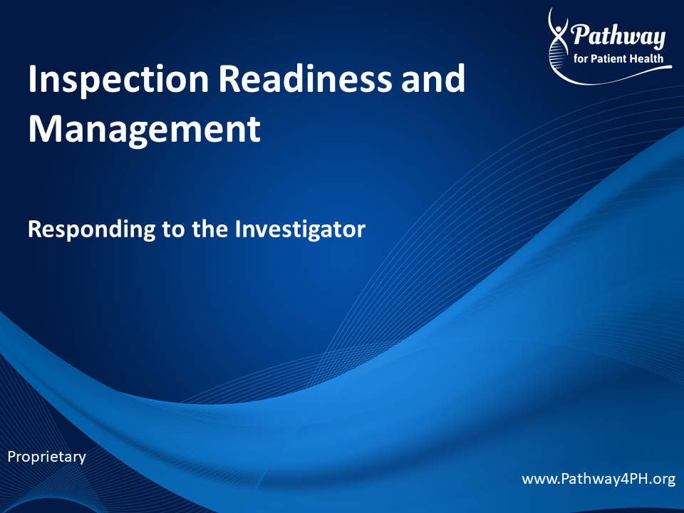 INSP04c: Inspection Readiness - Responding to the Investigator