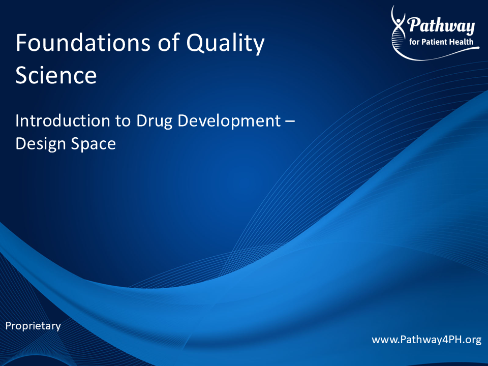 F08c - Introduction to Drug Development - Design Space