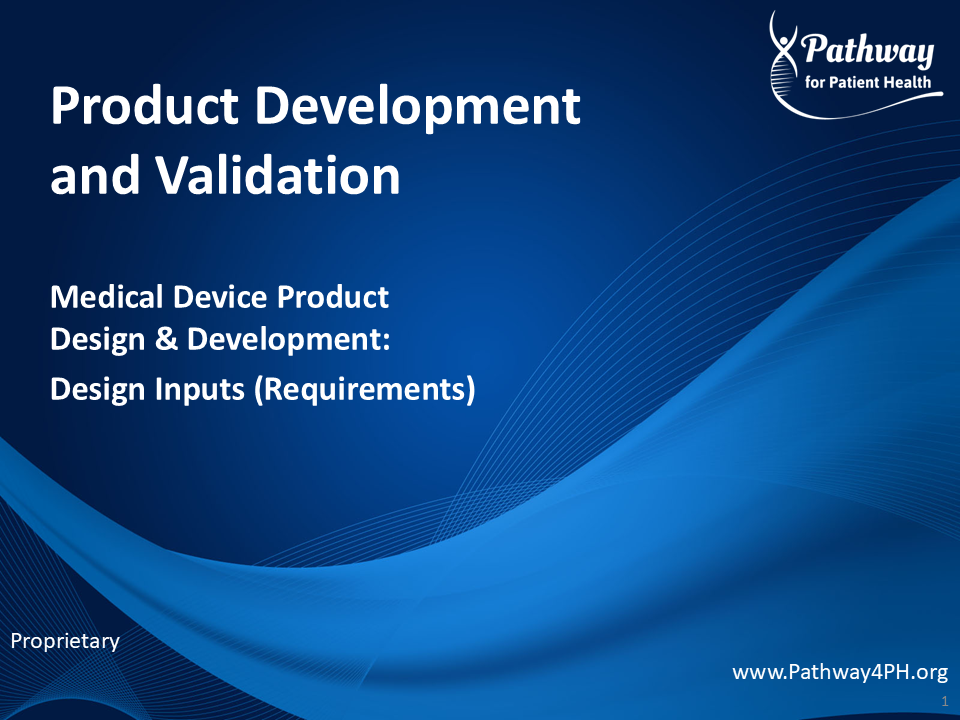 PV12 - Medical Device Product Design & Development: Design Inputs (Requirements)