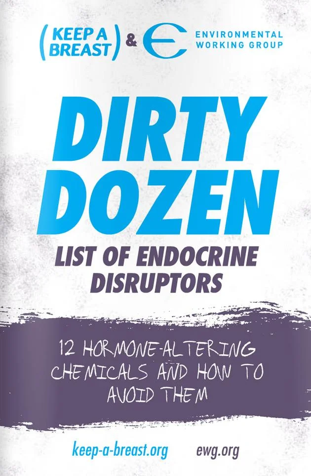 12 Worst Endocrine Disruptors Revealed By Environmental Working Group And Keep A Breast