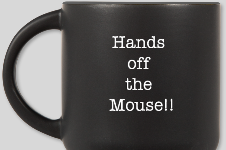 Hands Off the Mouse - Mug Black