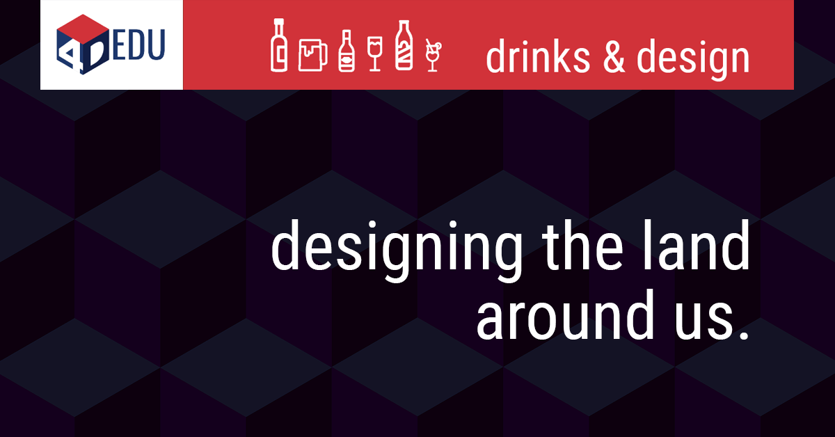 4D-EDU-Designing-the-Land-Around-Us.png