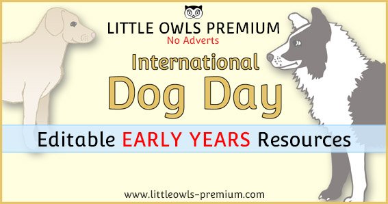    CLICK HERE   to find ‘INTERNATIONAL DOG DAY’ resources on our ‘PETS’ PAGE.   &lt;&lt;-BACK TO ‘TOPICS’ MENU PAGE    