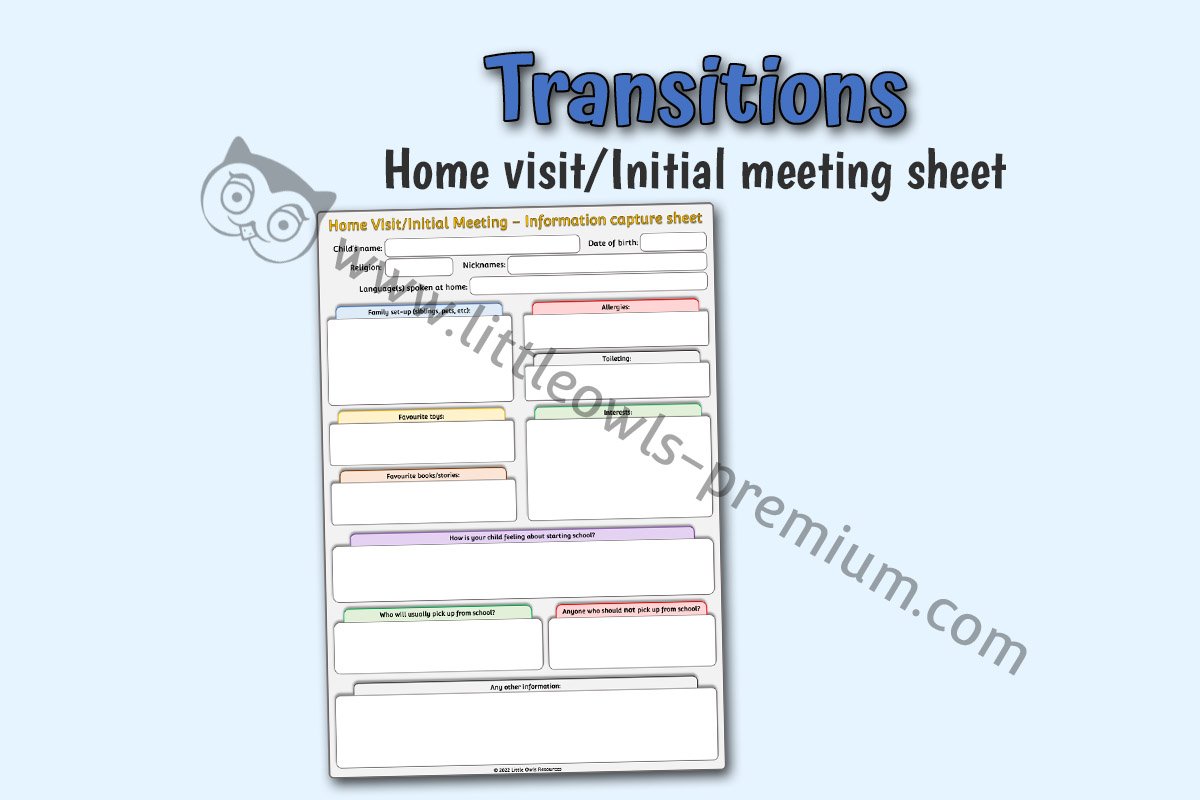 TRANSITIONS - Home Visit/Initial Meeting Info Capture Sheet