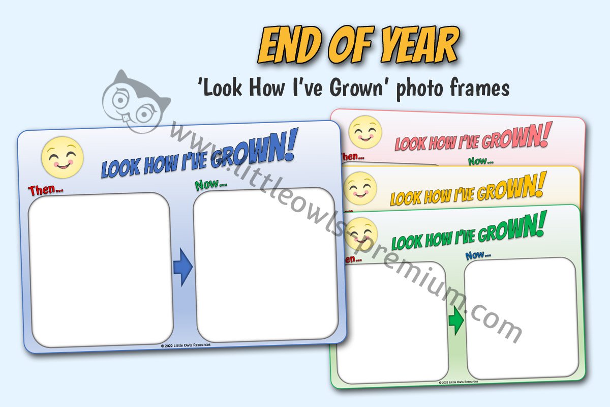 END OF YEAR - 'Look How I've Grown' Photo Frames (Gift)